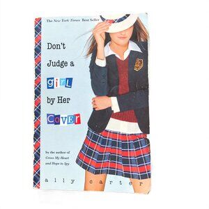 Don't Judge a Girl by Her Cover - Ally Carter